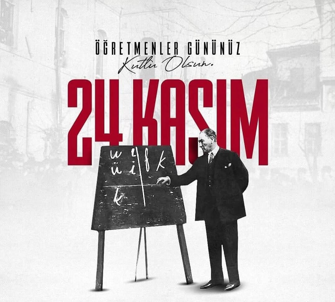 24 Kasım Öğretmenler Günü.